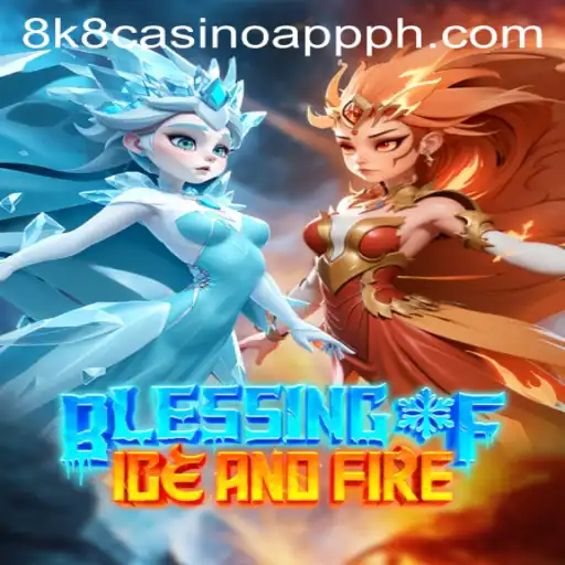 Exploring 'Blessing of Ice and Fire' Through the Lens of the 8k8 Casino App