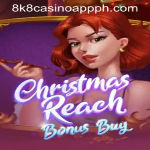 Explore the Exciting World of ChristmasReachBonusBuy on 8k8 Casino App