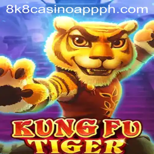 Unlock the Secrets of KungFuTiger in the 8k8 Casino App