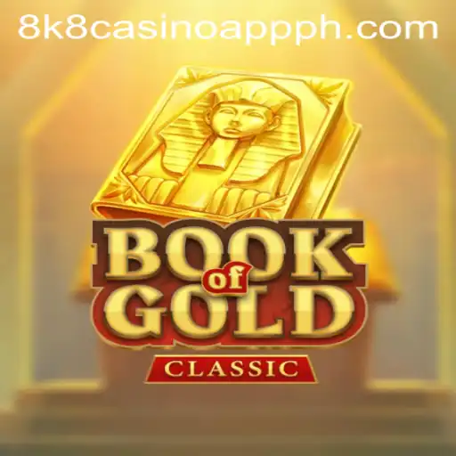 Explore the Exciting World of BookOfGoldClassic on the 8k8 Casino App