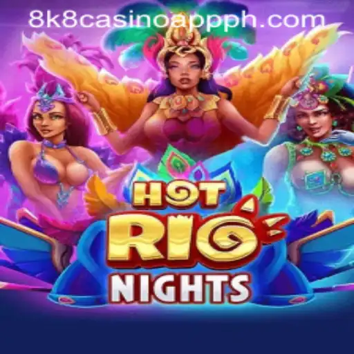 Exploring HotRioNights: A Thrilling Experience on 8k8 Casino App
