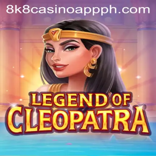 Exploring the Exciting World of LegendOfCleopatra on the 8k8 Casino App