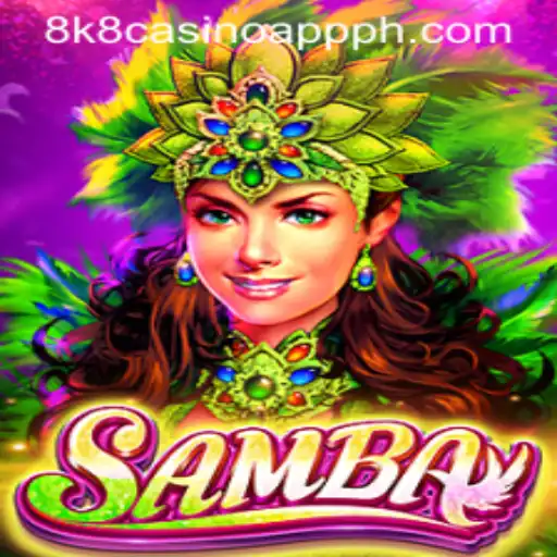 Samba: A Captivating Game in the 8k8 Casino App