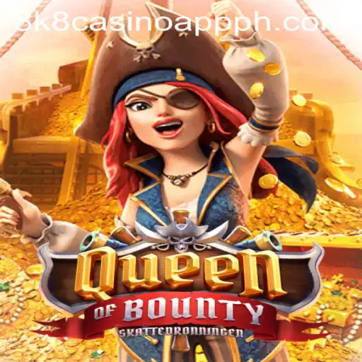 Exploring the Exciting World of QueenofBounty in the 8k8 Casino App