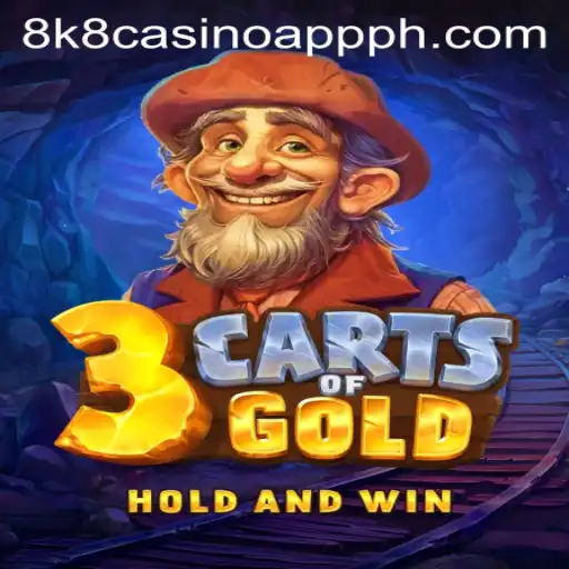 Embark on an Adventure with 3cartsOfGold on 8k8 Casino App