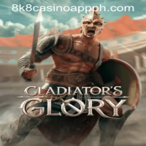 Exploring the Thrills of GladiatorsGlory in the 8k8 Casino App