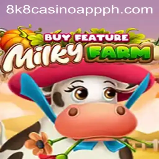 Experience the Excitement of MilkyFarmBuyFeature in the 8k8 Casino App