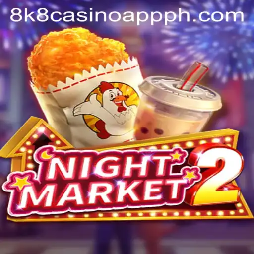 Exploring NightMarket2: The Latest Trend in the 8k8 Casino App