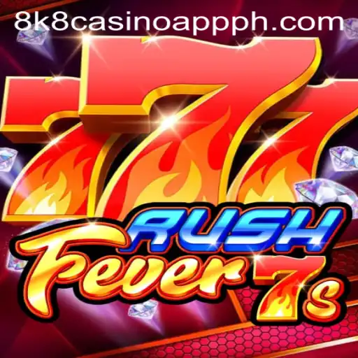 RushFever7s: A Thrilling Dive into 8k8 Casino App's Exciting Game