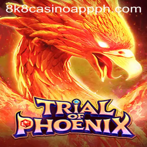 Discover the Thrilling World of TrialofPhoenix and 8k8 Casino App