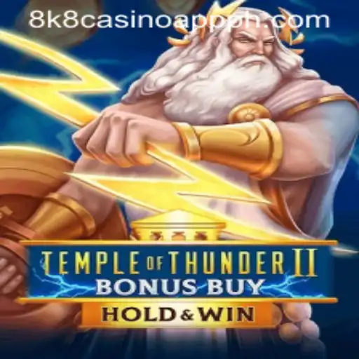Exploring the Thrilling World of TempleofThunderIIBonusBuy on 8k8 Casino App