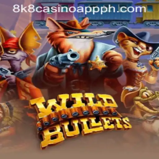 Experience Thrills with WildBullets and the New Wave of 8K8 Casino App Gaming